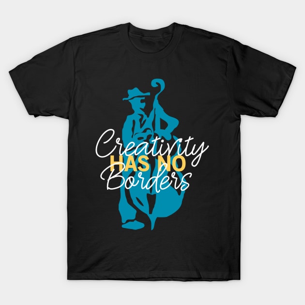 Creativity Has No Borders T-Shirt by jazzworldquest